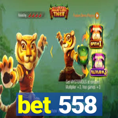 bet 558